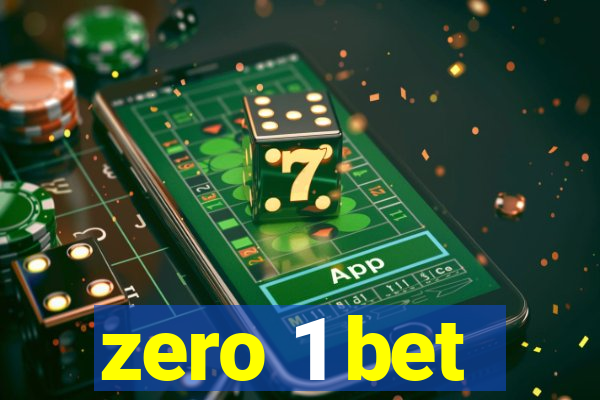 zero 1 bet